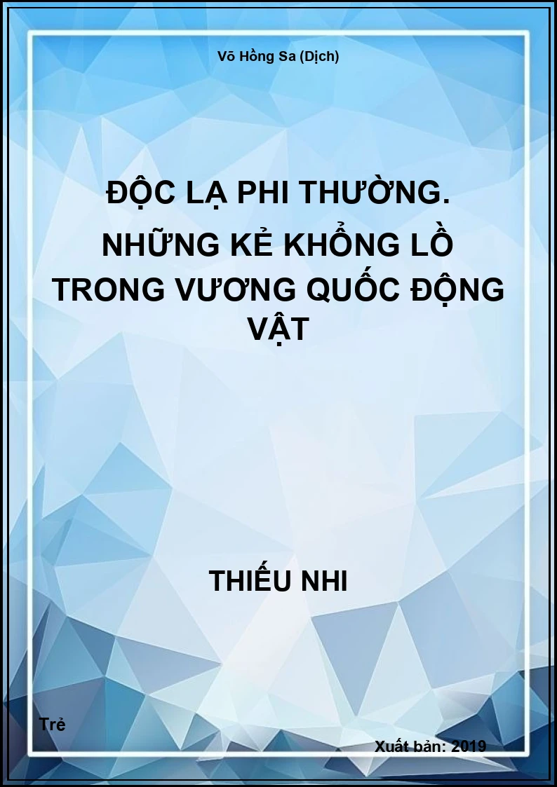 Độc lạ phi thường. Những kẻ khổng lồ trong Vương quốc động vật