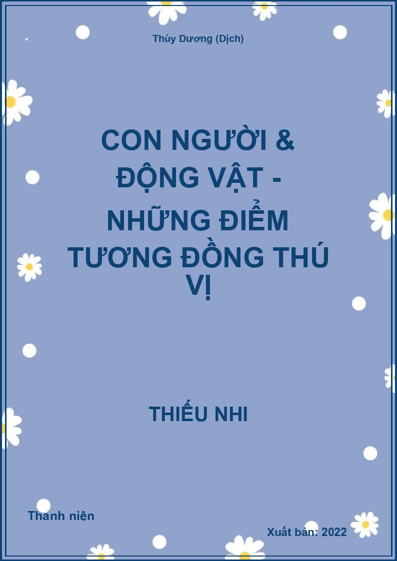 Con người & Động vật - Những điểm tương đồng thú vị