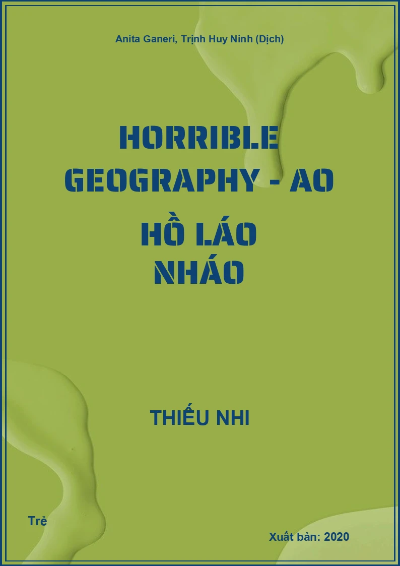 Horrible Geography - Ao hồ láo nháo