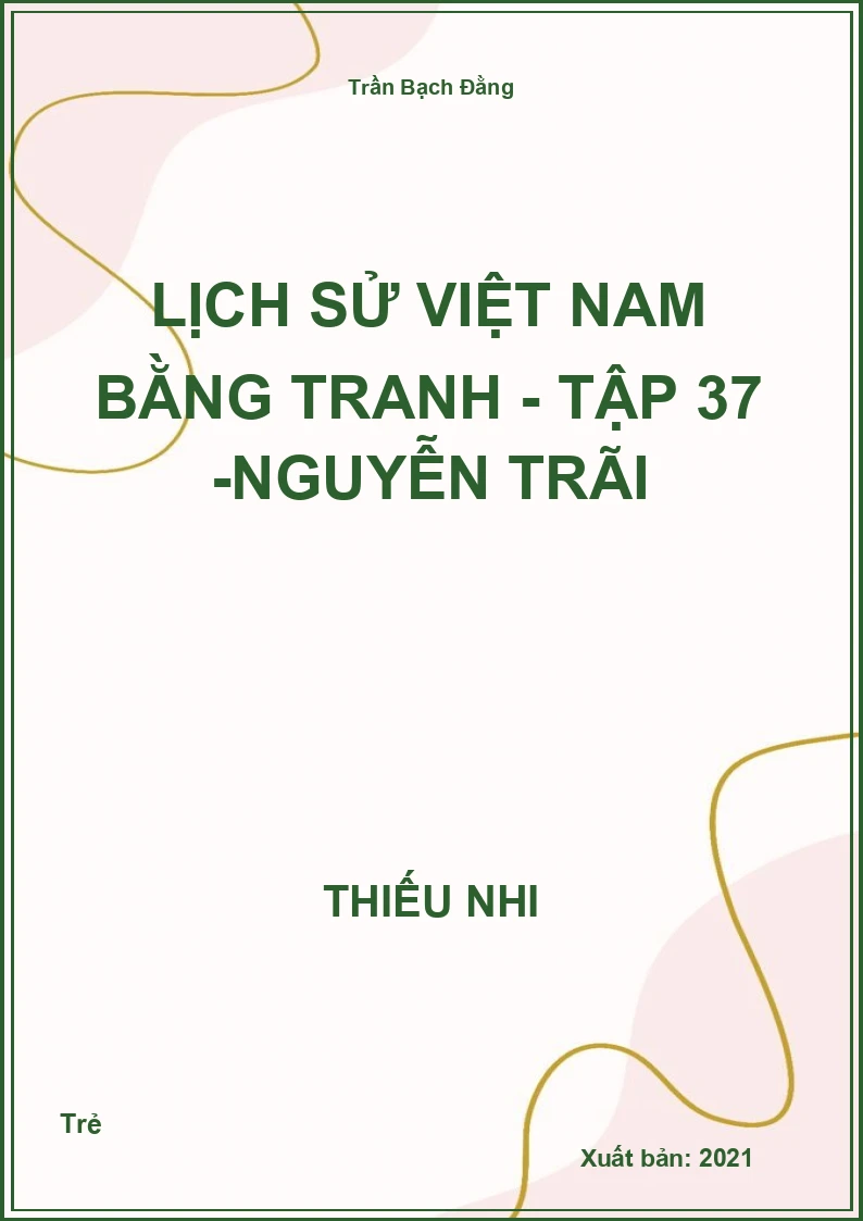 Lịch Sử Việt Nam Bằng Tranh - Tập 37 -Nguyễn Trãi