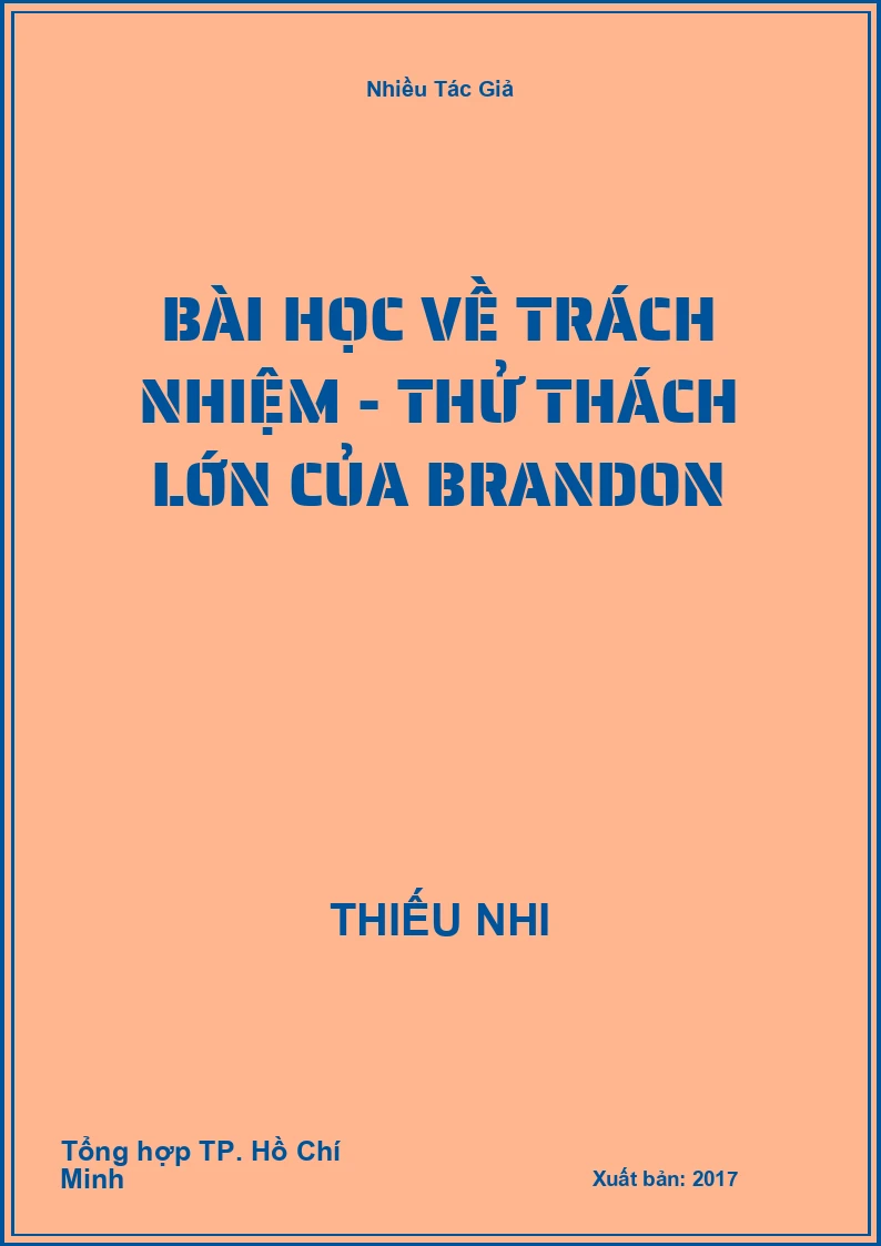 Bài Học Về Trách Nhiệm - Thử Thách Lớn Của Brandon
