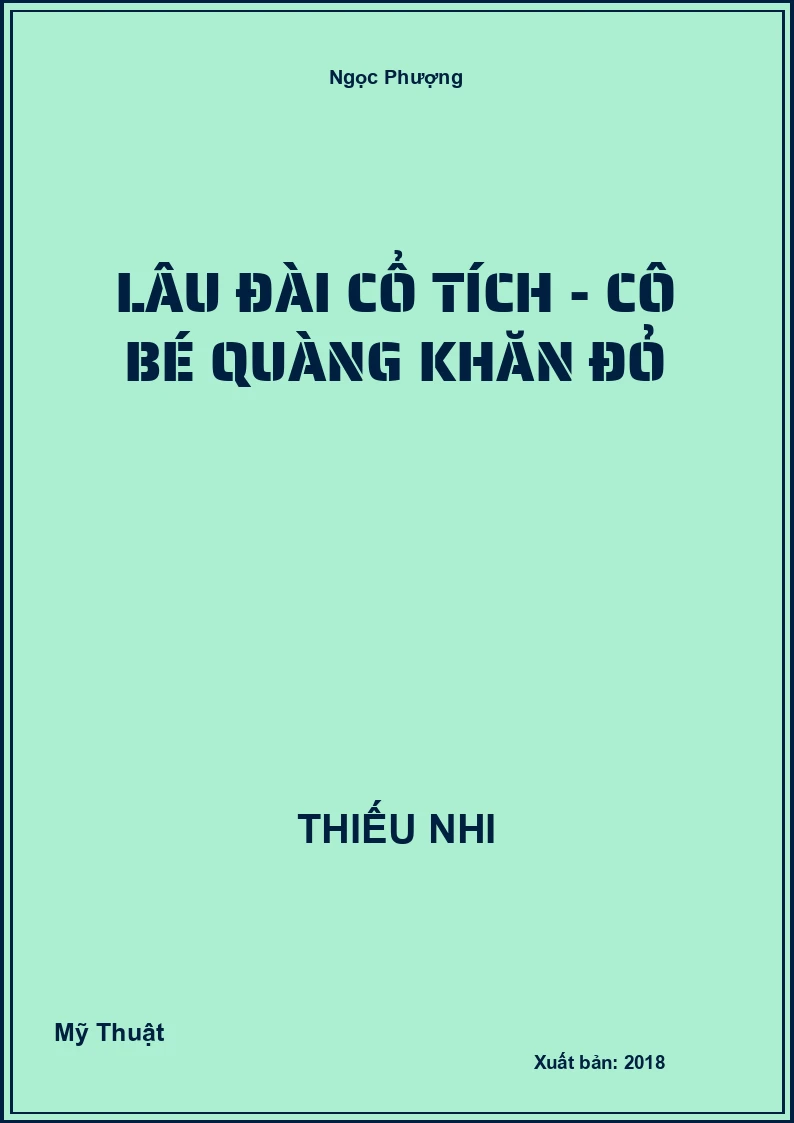 Lâu Đài Cổ Tích - Cô Bé Quàng Khăn Đỏ