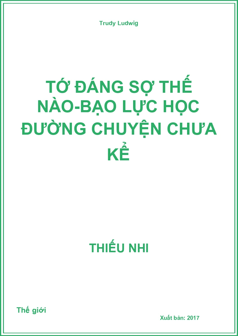 Tớ đáng sợ thế nào-Bạo lực học đường chuyện chưa kể
