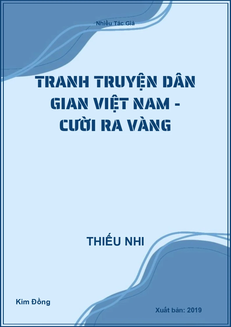 Tranh truyện dân gian Việt Nam - Cười ra vàng