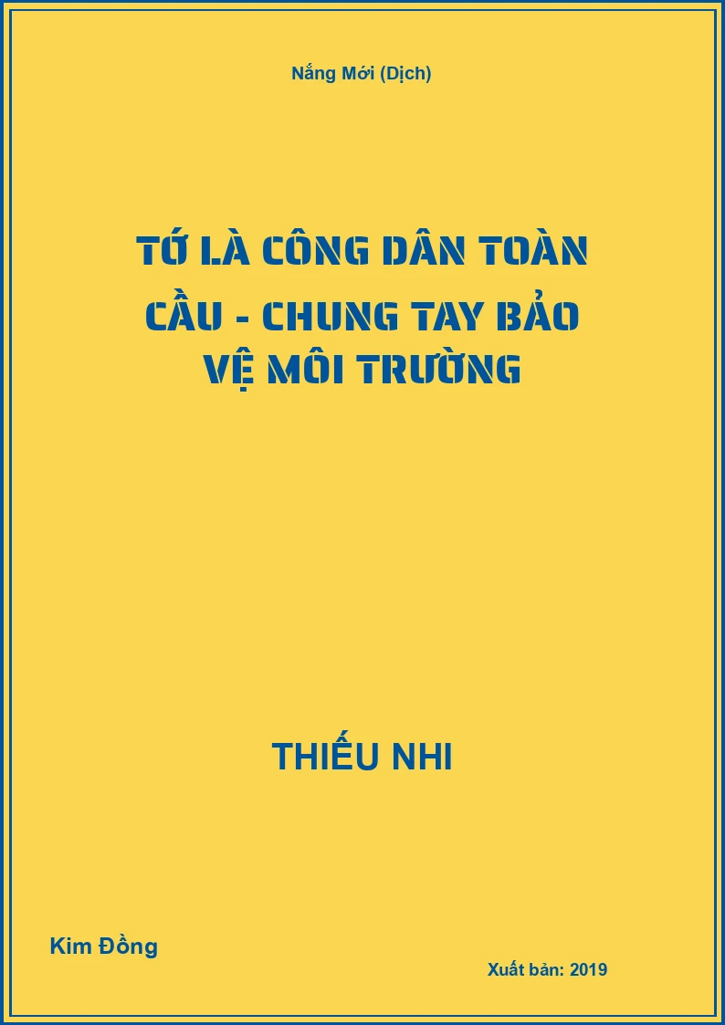 Tớ là công dân toàn cầu - Chung tay bảo vệ môi trường