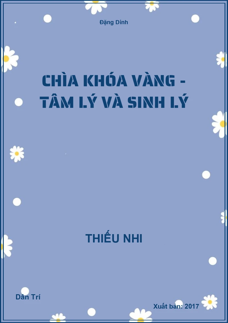 Chìa Khóa Vàng - Tâm Lý Và Sinh Lý