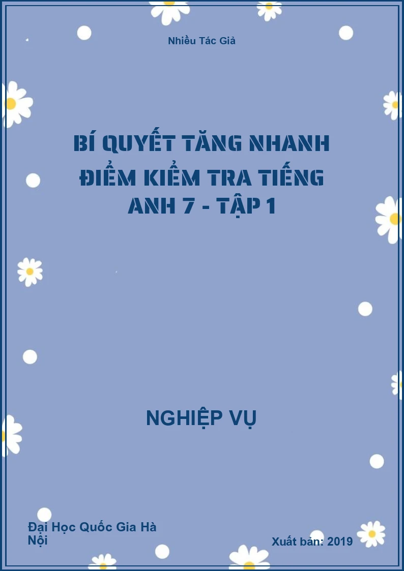 Bí Quyết Tăng Nhanh Điểm Kiểm Tra Tiếng Anh 7 - Tập 1