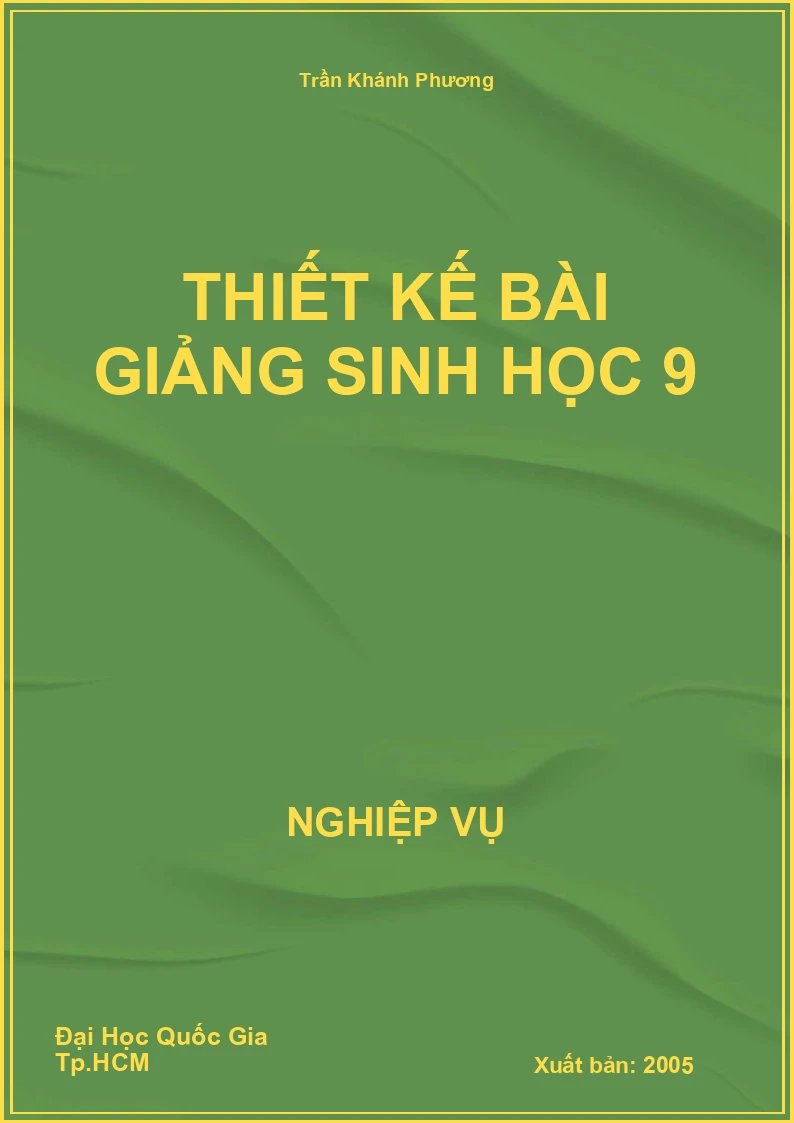 Thiết Kế Bài Giảng Sinh Học 9