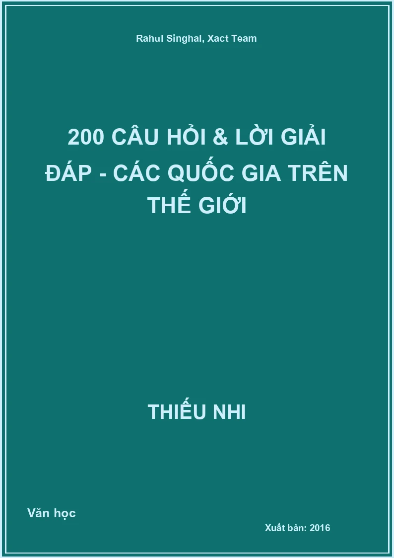 200 câu hỏi & lời giải đáp - Các quốc gia trên thế giới