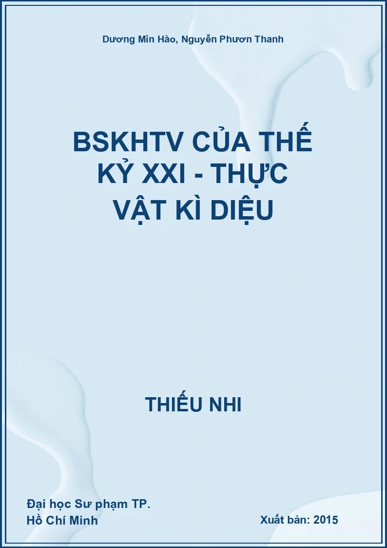 BSKHTV của thế kỷ XXI - Thực vật kì diệu