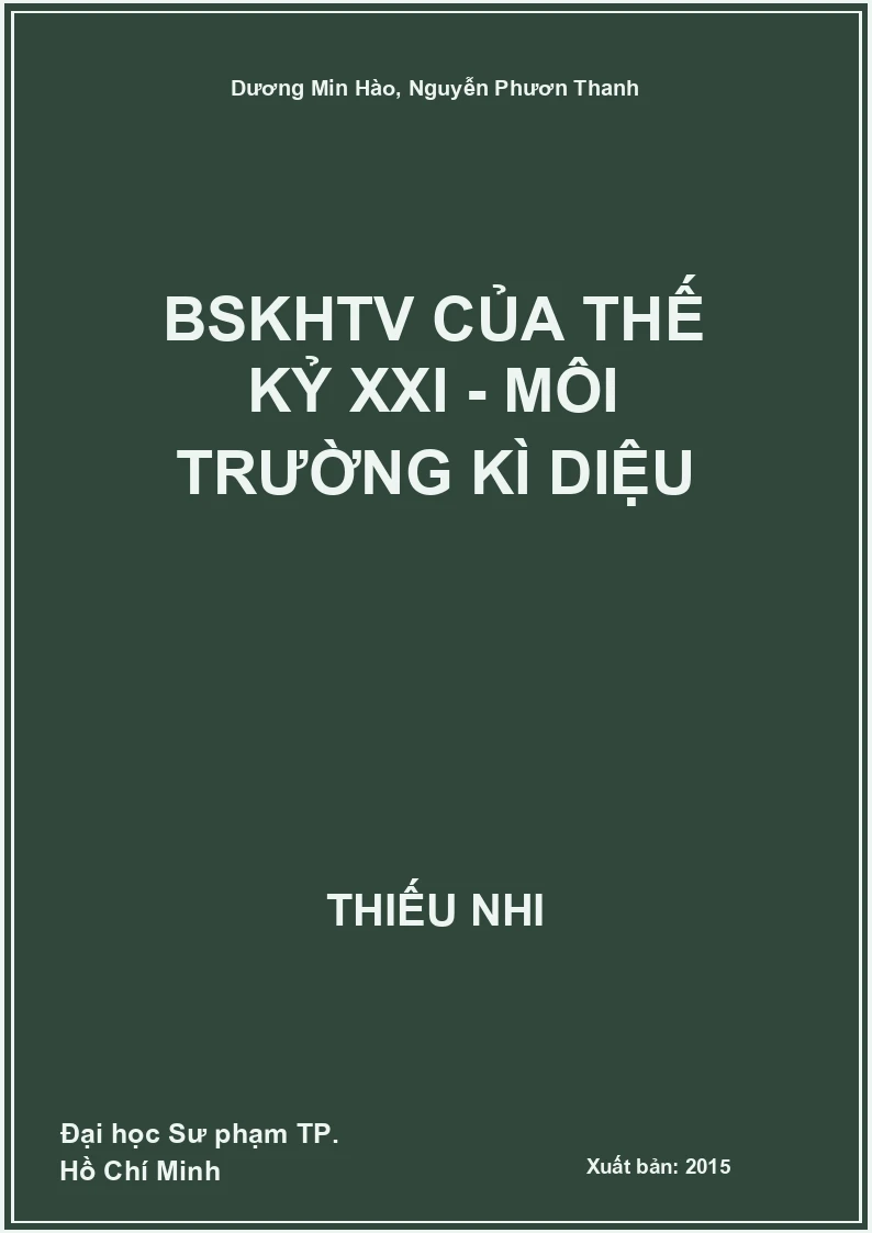 BSKHTV của thế kỷ XXI - Môi trường kì diệu