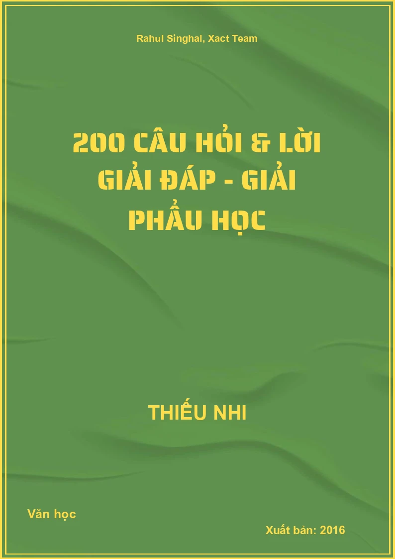 200 câu hỏi & lời giải đáp - Giải phẩu học