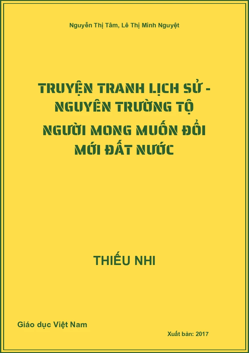 Truyện tranh lịch sử - Nguyên Trường Tộ người mong muốn đổi mới đất nước