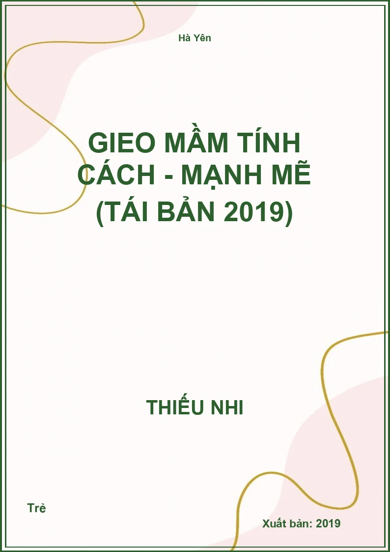 Gieo Mầm Tính Cách - Mạnh Mẽ (Tái Bản 2019)