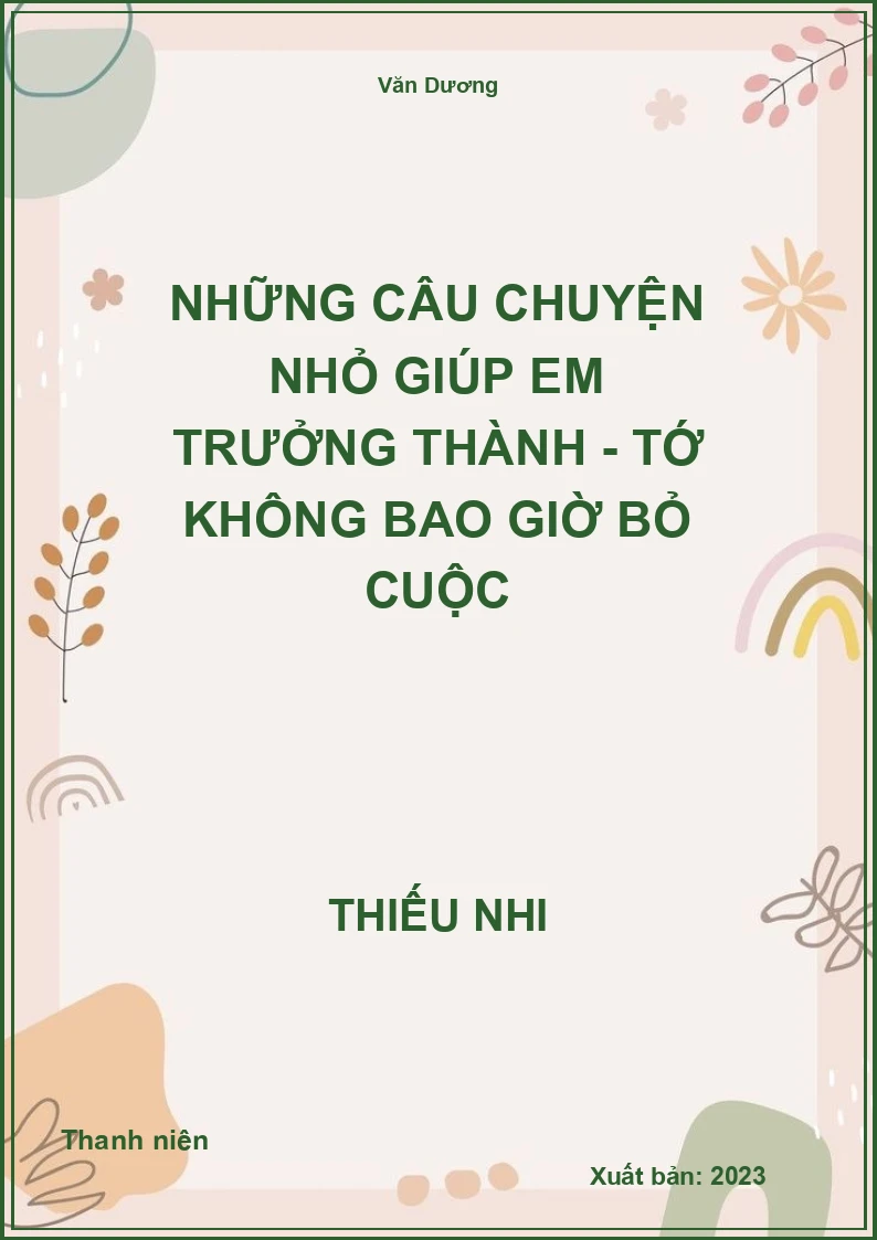 Những câu chuyện nhỏ giúp em trưởng thành - Tớ không bao giờ bỏ cuộc