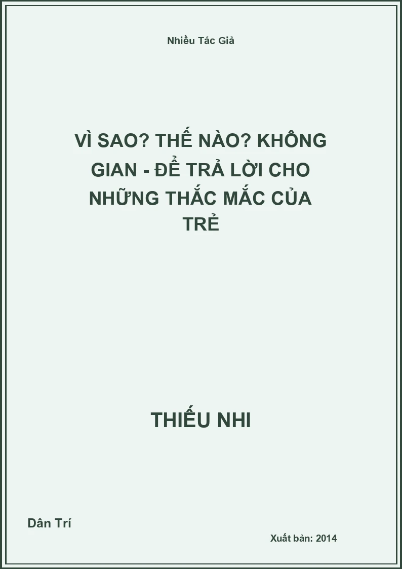 Vì sao? Thế nào? Không gian - Để trả lời cho những thắc mắc của trẻ