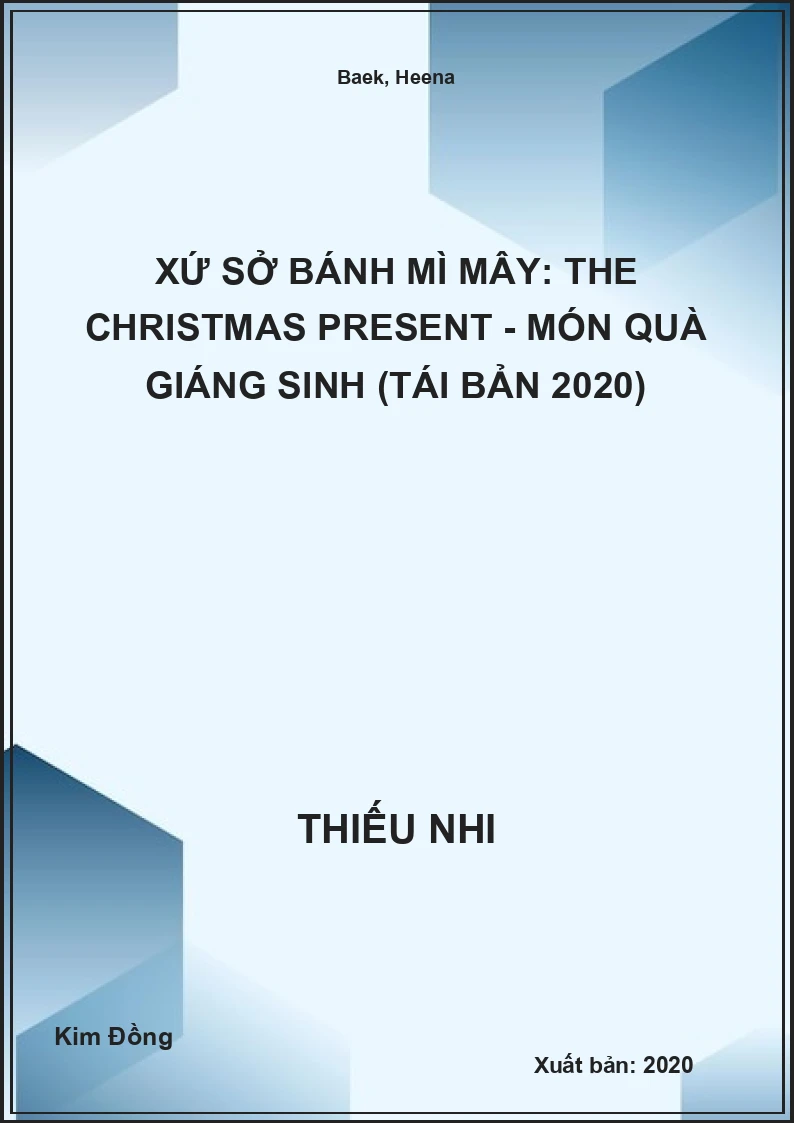 Xứ Sở Bánh Mì Mây: The Christmas Present - Món Quà Giáng Sinh (Tái Bản 2020)