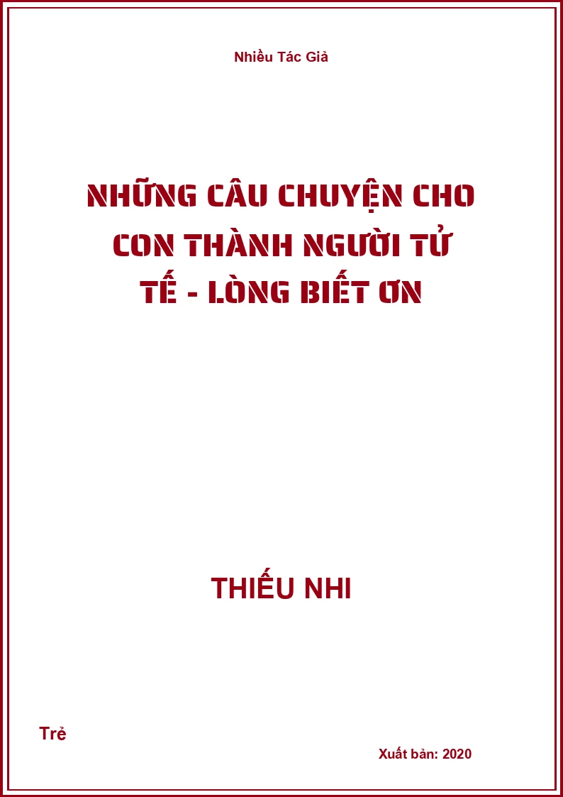 Những Câu Chuyện Cho Con thành người tử tế - Lòng biết ơn