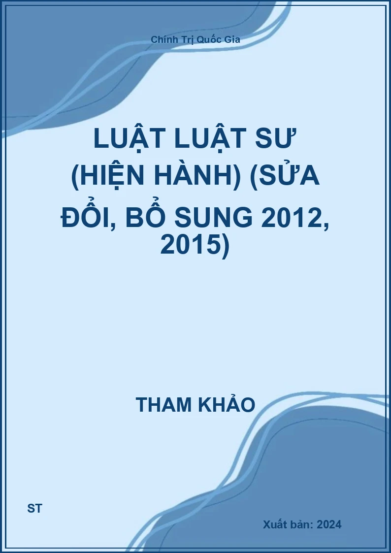 Luật luật sư (hiện hành) (sửa đổi, bổ sung 2012, 2015)