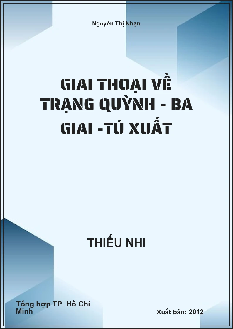 Giai thoại về Trạng Quỳnh - Ba giai -Tú xuất