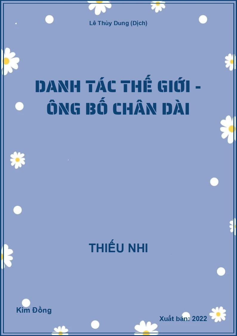 Danh Tác Thế Giới - Ông bố chân dài