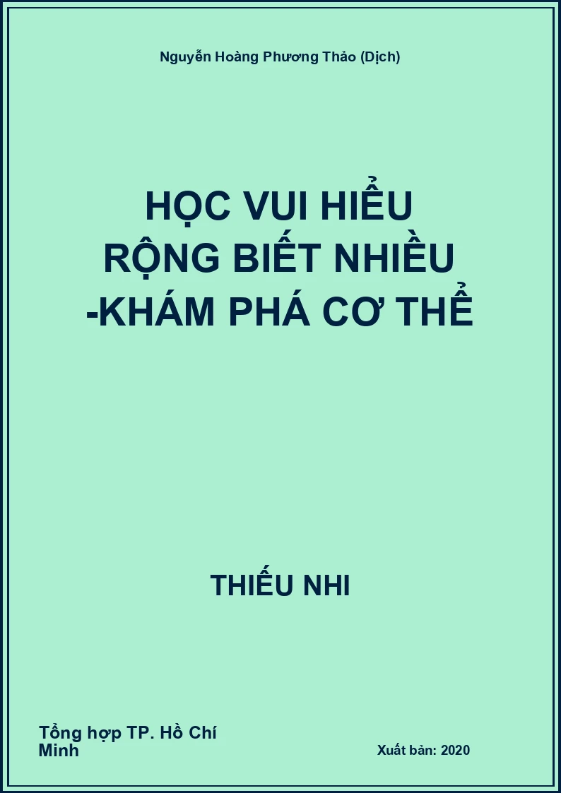 Học Vui Hiểu Rộng Biết Nhiều -Khám phá cơ thể
