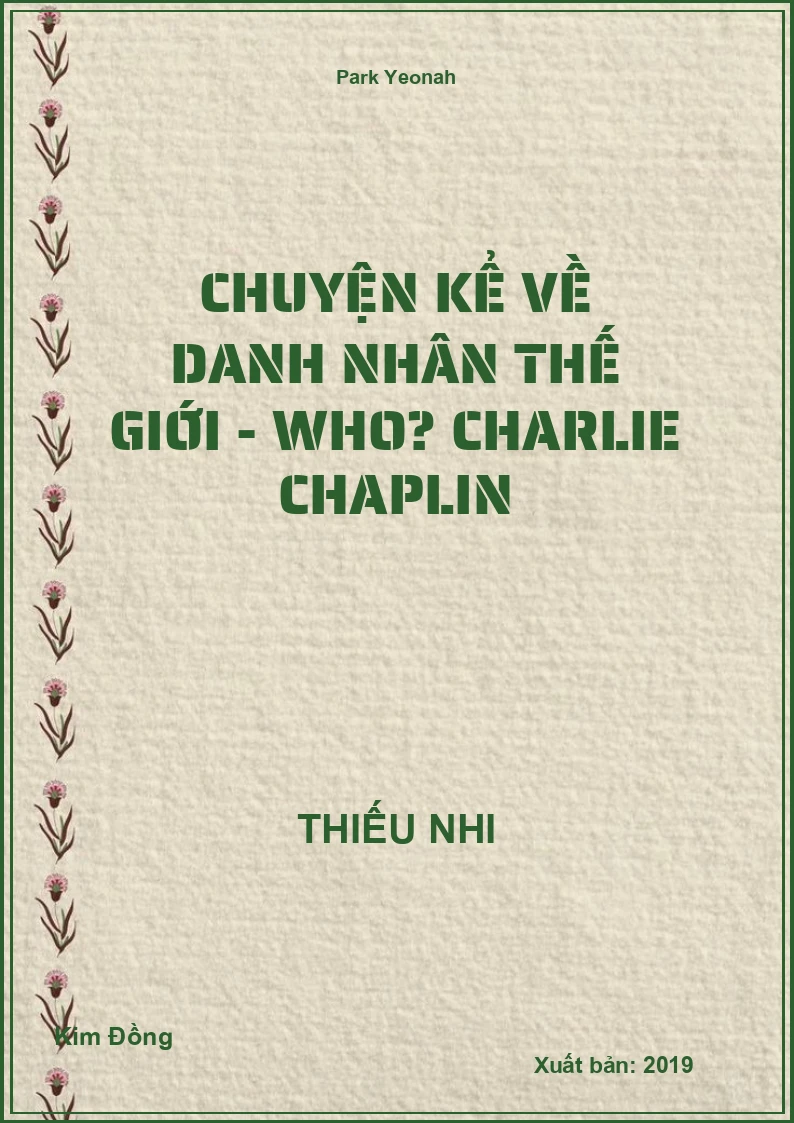 Chuyện kể về danh nhân thế giới - Who? Charlie Chaplin