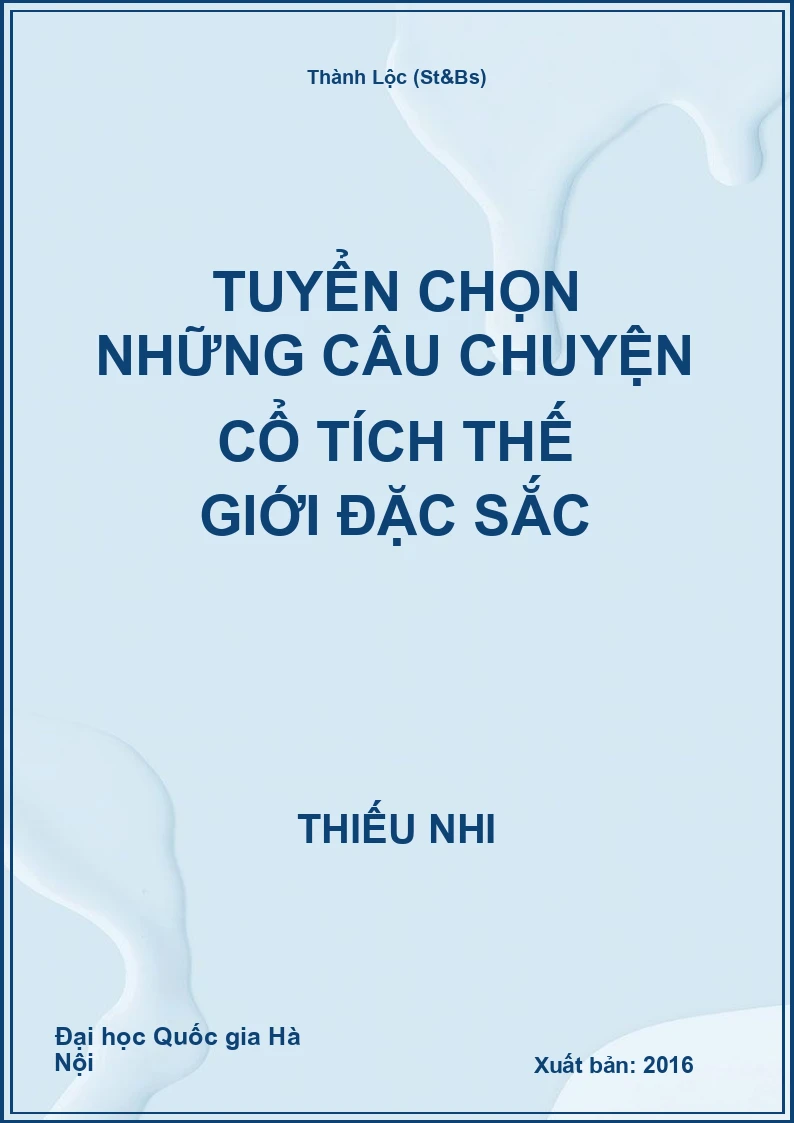 Tuyển chọn những câu chuyện cổ tích thế giới đặc sắc