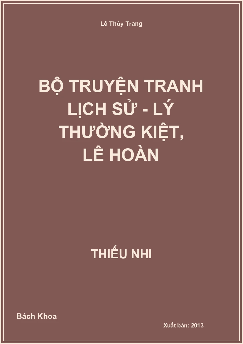 Bộ truyện tranh lịch sử - Lý Thường Kiệt, Lê Hoàn