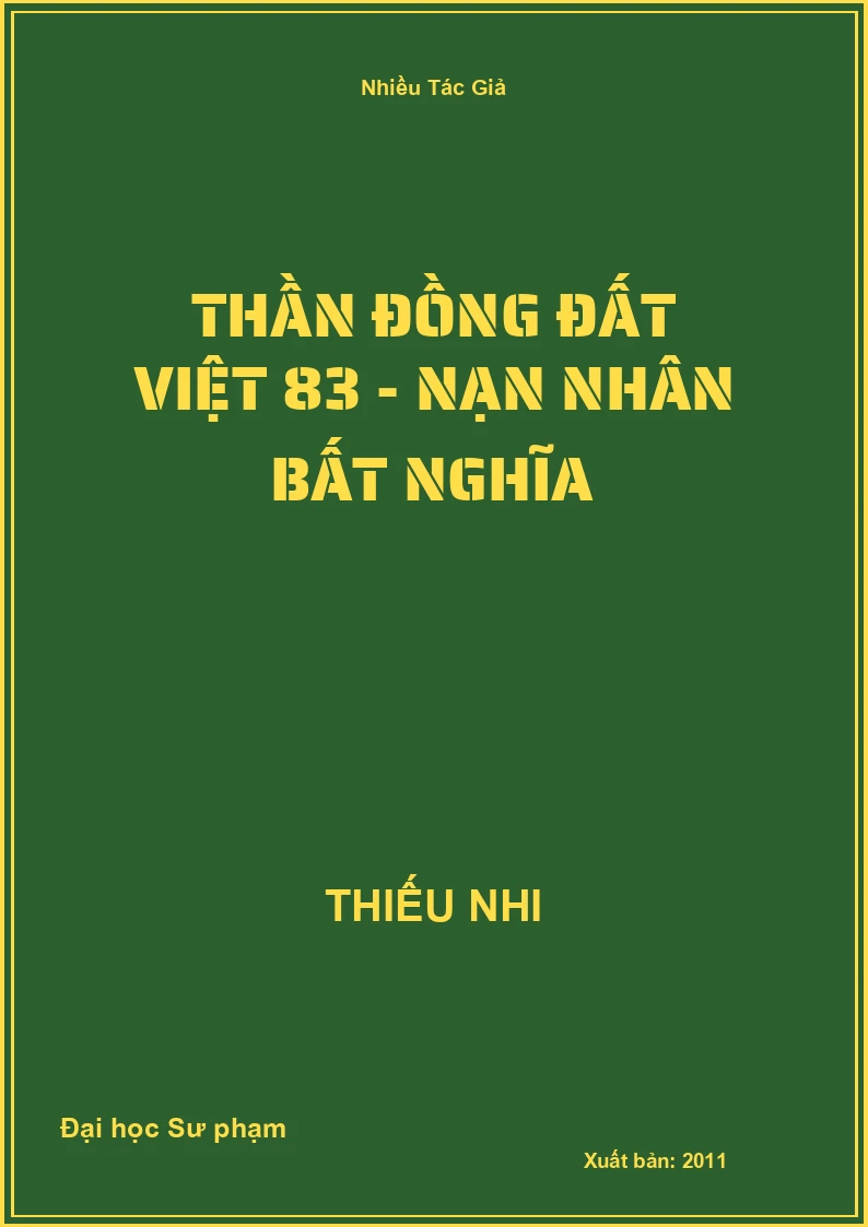 Thần Đồng Đất Việt 83 - Nạn Nhân Bất Nghĩa