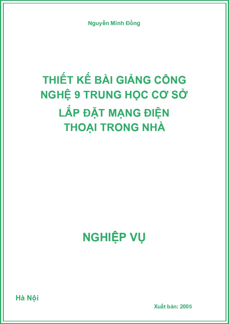 Thiết Kế Bài Giảng Công Nghệ 9 Trung Học Cơ Sở Lắp Đặt Mạng Điện Thoại Trong Nhà