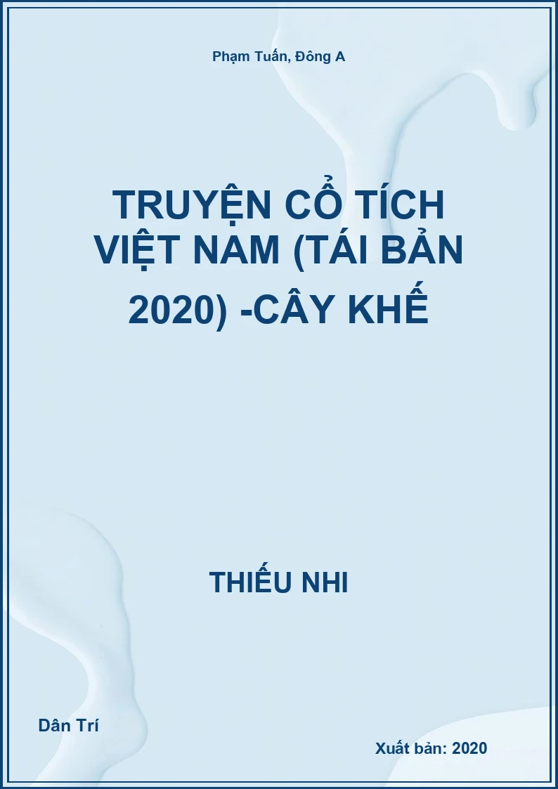 Truyện Cổ Tích Việt Nam (Tái Bản 2020) -Cây khế