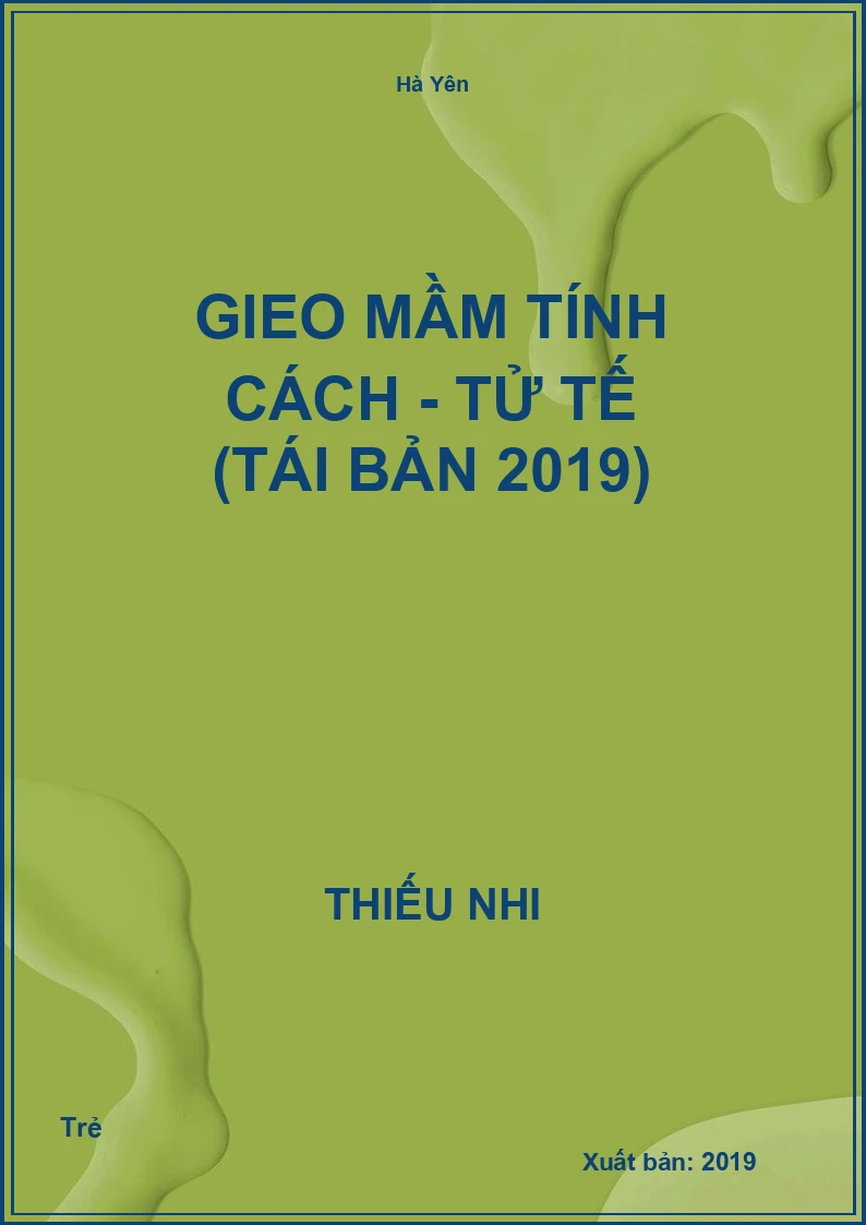 Gieo Mầm Tính Cách - Tử Tế (Tái Bản 2019)
