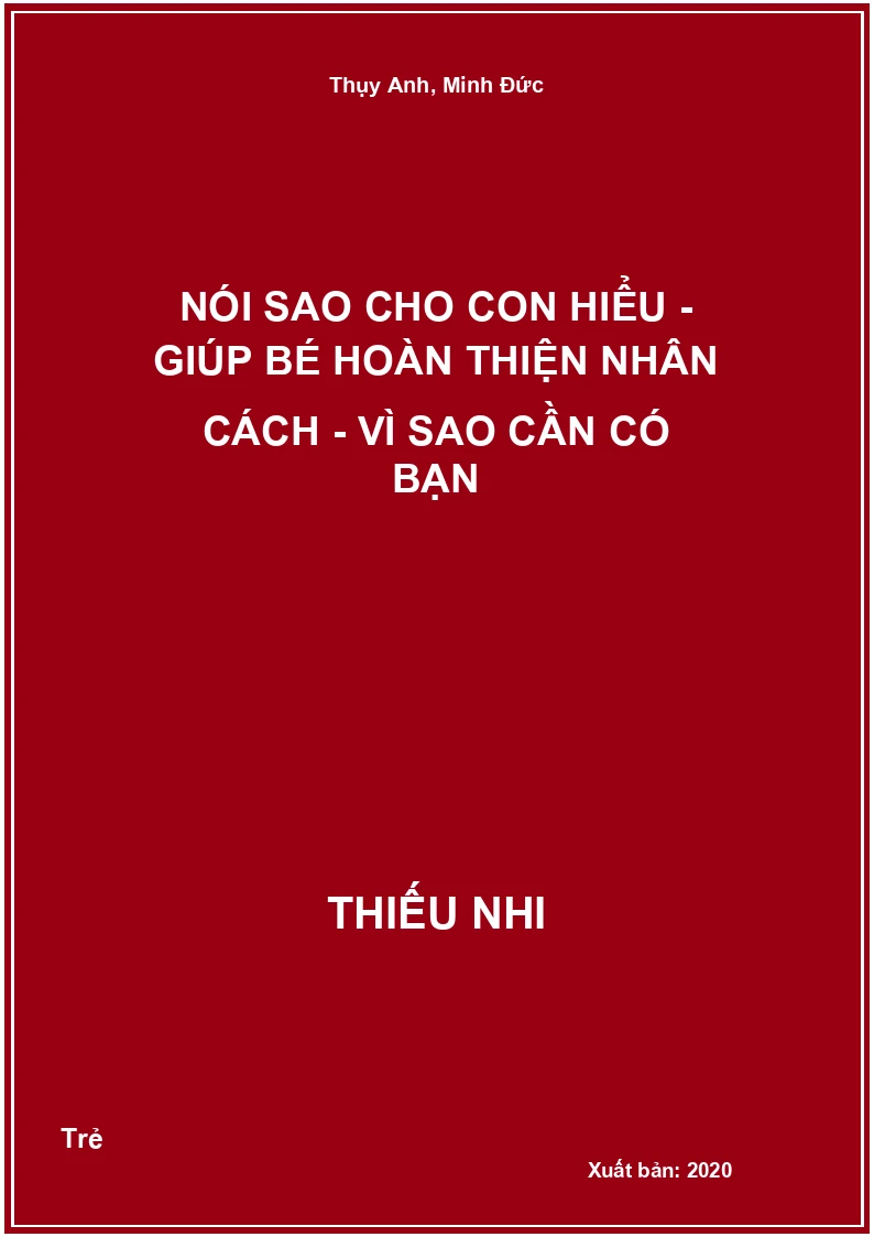 Nói Sao Cho Con Hiểu - Giúp Bé hoàn thiện nhân cách - Vì sao cần có bạn