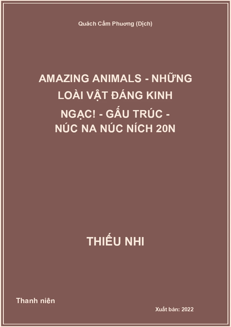 Amazing animals - Những loài vật đáng kinh ngạc! - Gấu trúc - Núc na núc ních 20N