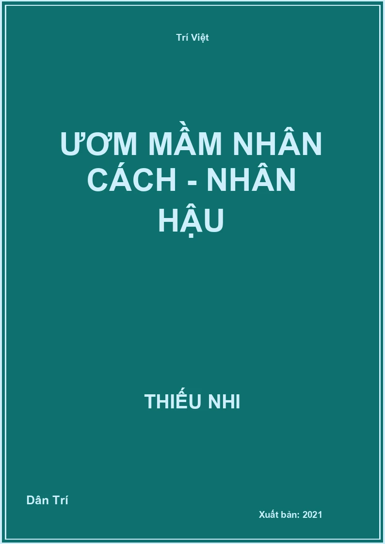 Ươm Mầm Nhân Cách - Nhân Hậu