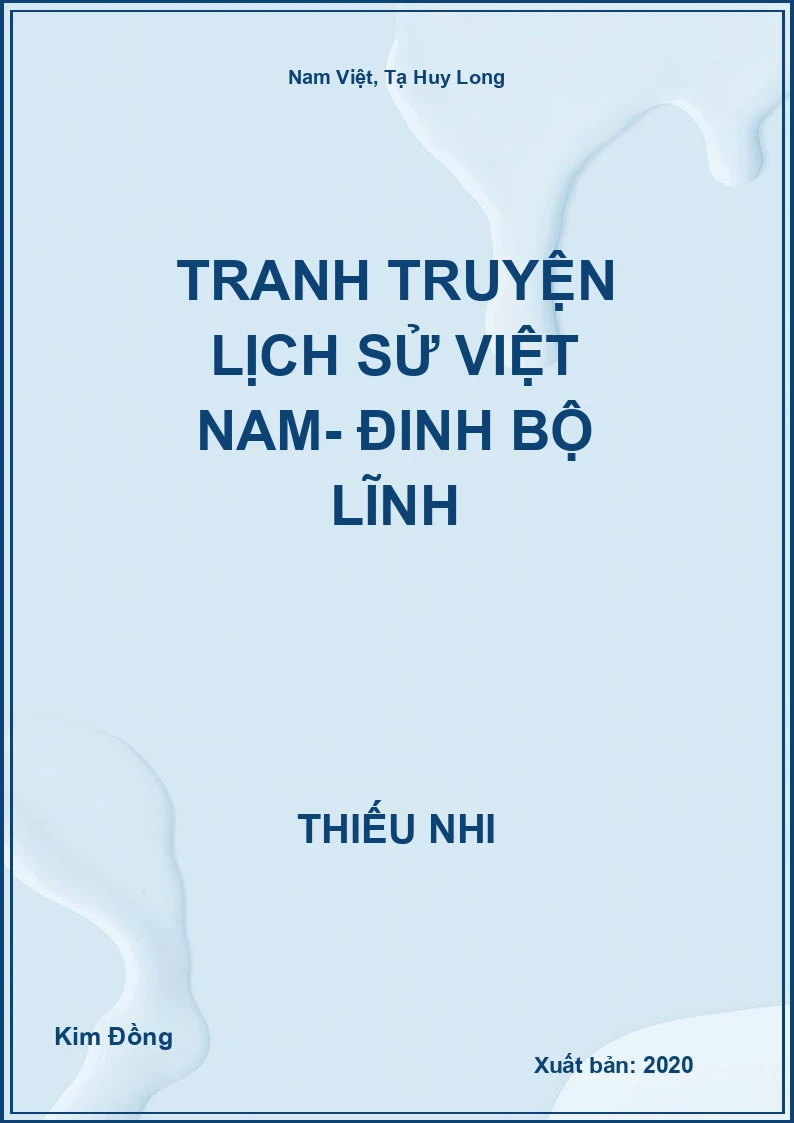 Tranh Truyện Lịch Sử Việt Nam- Đinh Bộ Lĩnh