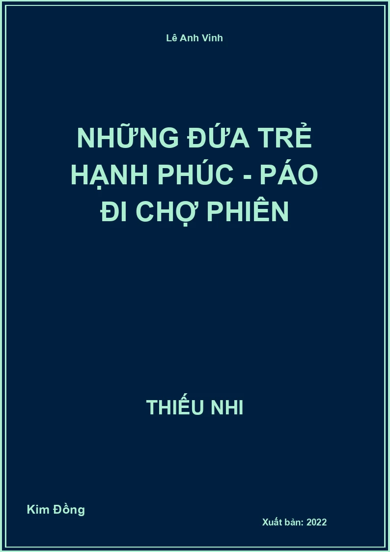 Những đứa trẻ hạnh phúc - Páo đi chợ phiên