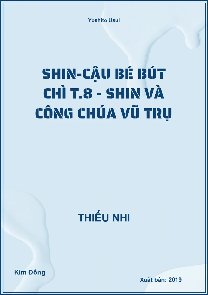 Shin-cậu bé bút chì T.8 - Shin và công chúa vũ trụ