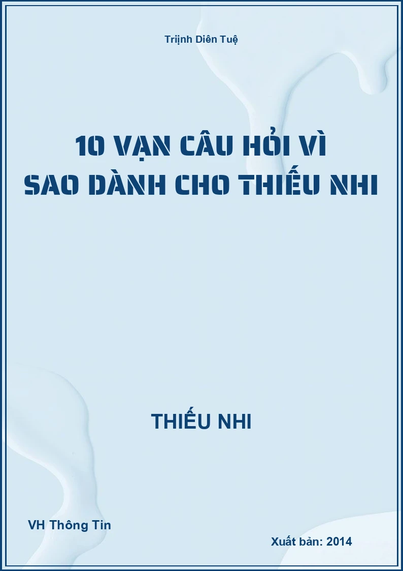 10 vạn câu hỏi vì sao dành cho thiếu nhi