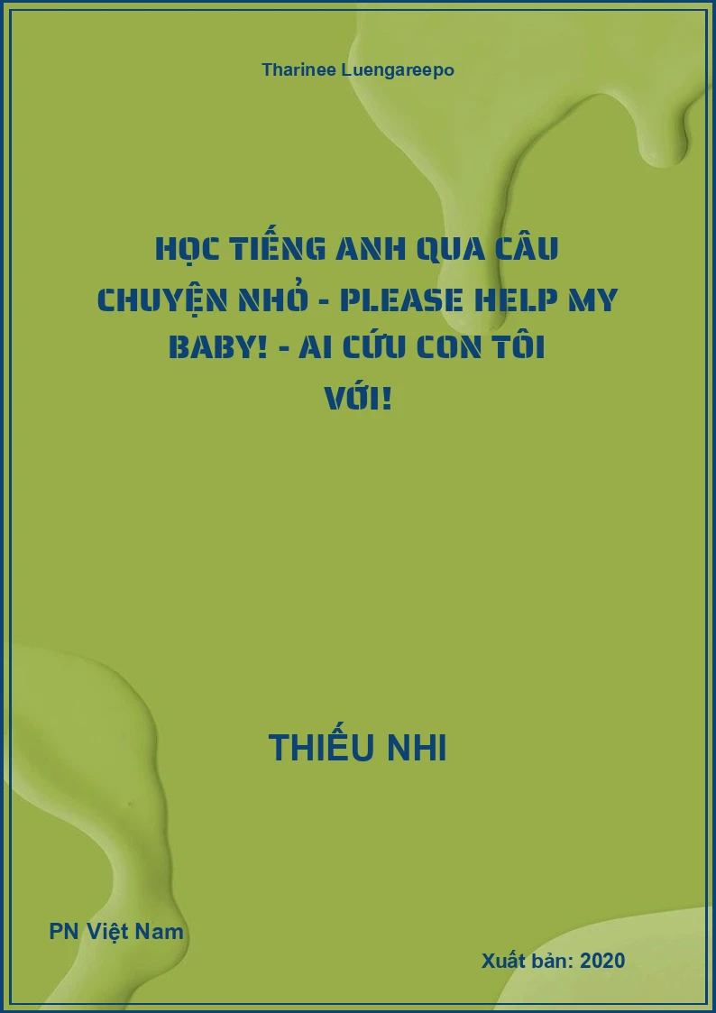 Học Tiếng Anh Qua Câu Chuyện Nhỏ - Please Help My Baby! - Ai Cứu Con Tôi Với!