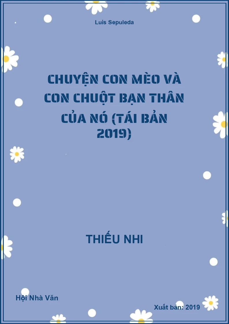 Chuyện Con Mèo Và Con Chuột Bạn Thân Của Nó (Tái Bản 2019)