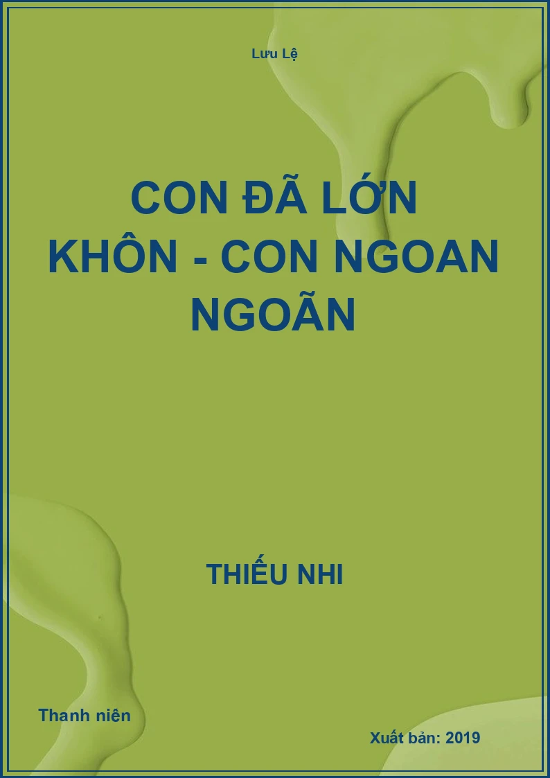 Con Đã Lớn Khôn - Con Ngoan Ngoãn