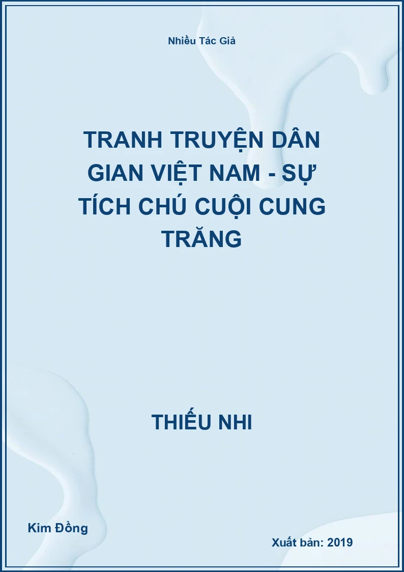 Tranh truyện dân gian Việt Nam - Sự tích chú Cuội cung trăng
