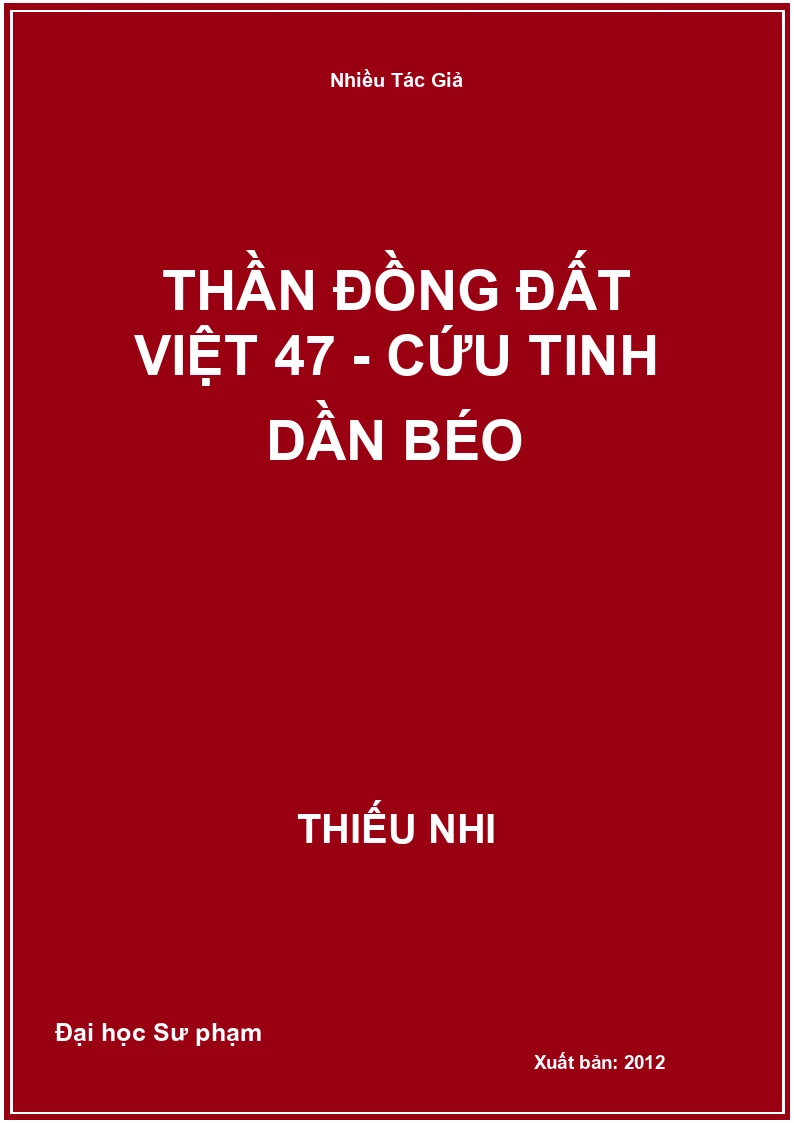 Thần Đồng Đất Việt 47 - Cứu Tinh Dần Béo
