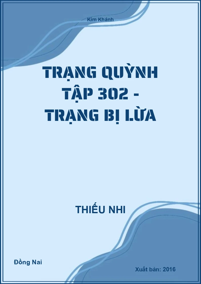 Trạng Quỳnh tập 302 - Trạng bị lừa