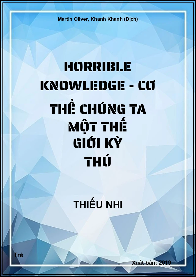 Horrible Knowledge - Cơ thể chúng ta một thế giới kỳ thú
