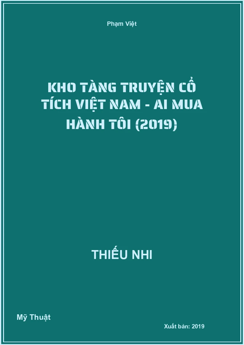Kho Tàng Truyện Cổ Tích Việt Nam - Ai Mua Hành Tôi (2019)