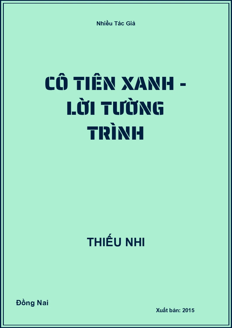 Cô Tiên Xanh - Lời tường trình