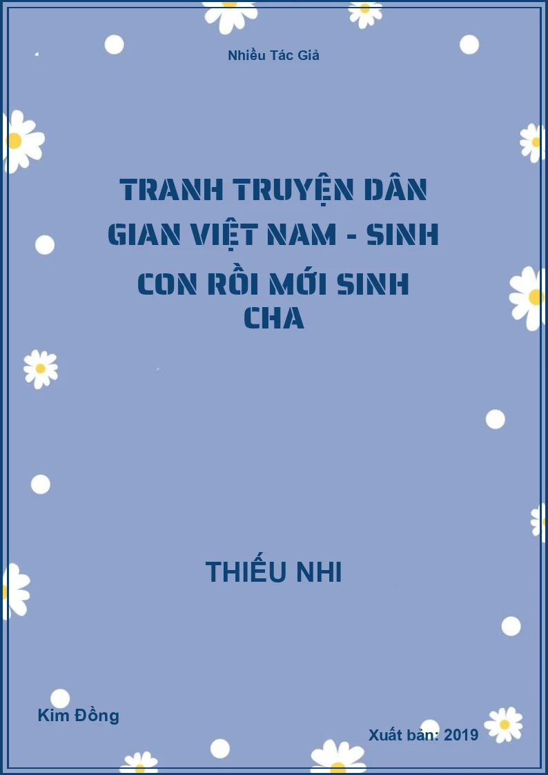 Tranh truyện dân gian Việt Nam - Sinh con rồi mới sinh cha